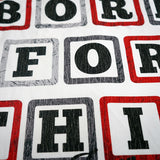 Born For This White Shirt - Rhinestones