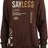 Say Le$$ Chocolate Crewneck Sweater